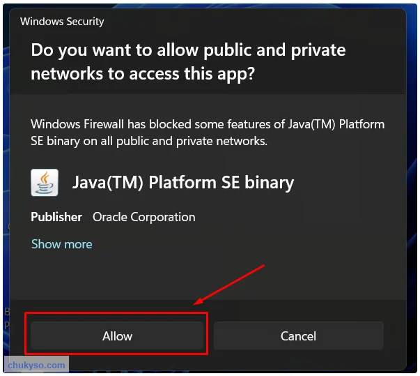 Windows Firewall cho phép Java Platform SE binary, bấm Allow