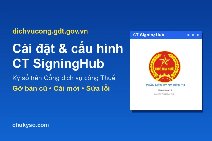 Cài đặt và cấu hình CT SigningHub