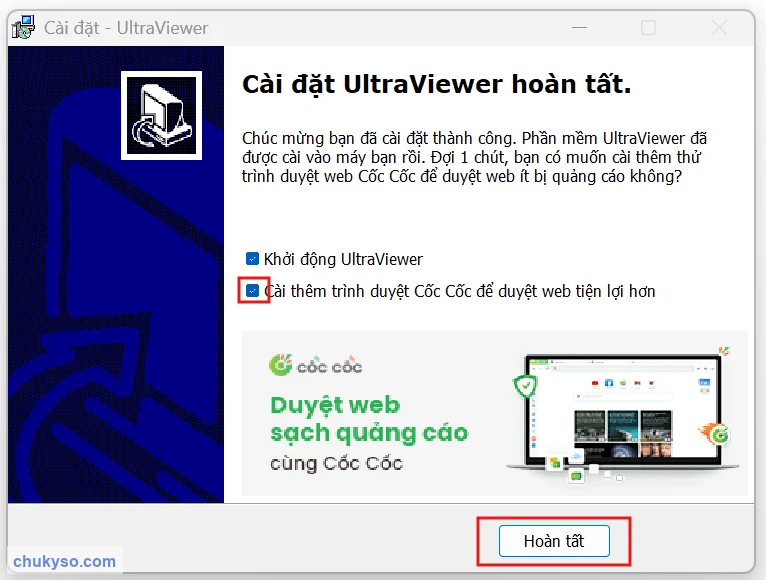 Cài đặt UltraViewer hoàn tất, bỏ tích cài thêm Cốc Cốc và bấm Hoàn tất