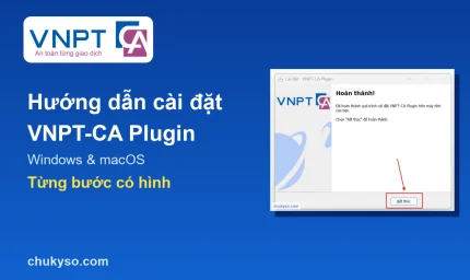 Cài đặt VNPT-CA Plugin